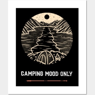 Camping Mood Only # 2 Posters and Art